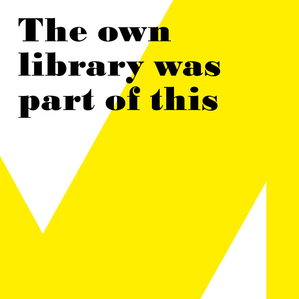 Die eigene Bibliothek gehörte dazu